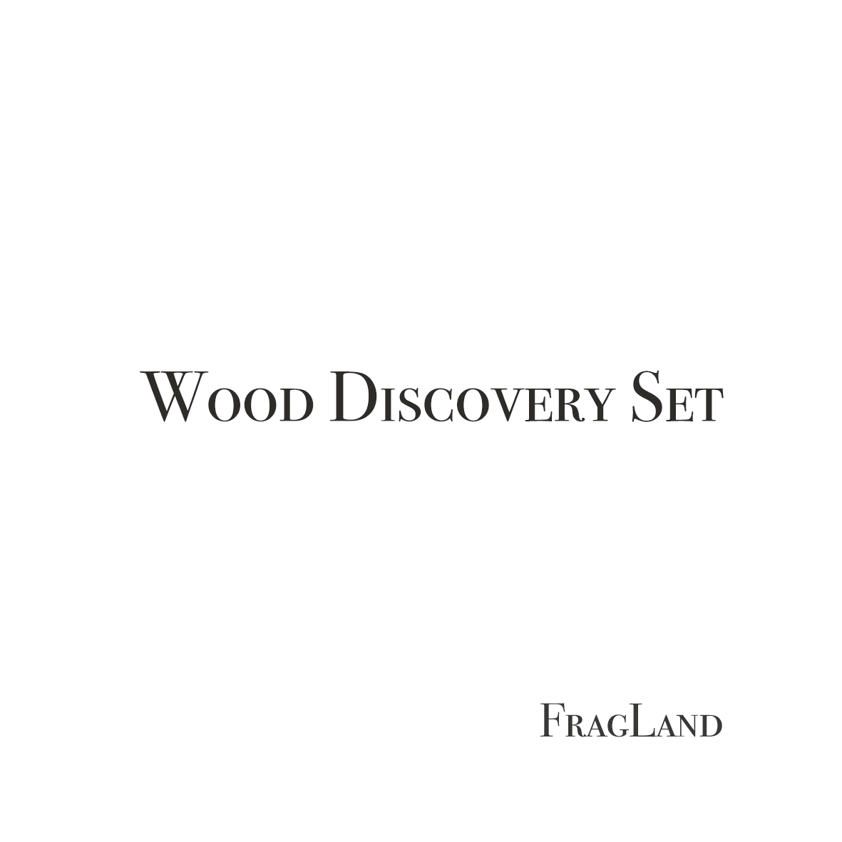 Wood Discovery Set
