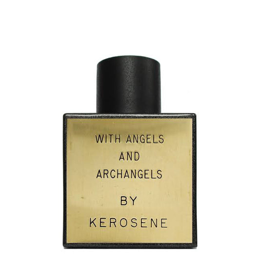 Kerosene With Angels and Archangels